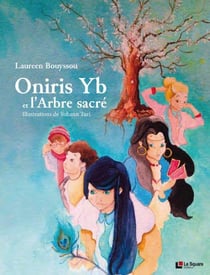 Oniris yb et l'arbre sacré