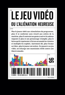 Le jeu vidéo ou l'aliénation heureuse