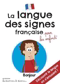 La langue des signes française pour les enfants