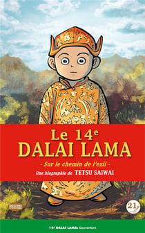 Le 14e Dalaï-Lama  - sur le chemin de l'exil
