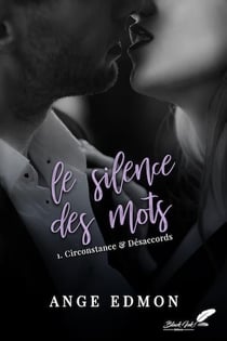 Le silence des mots Tome 1 : Circonstance & désaccords