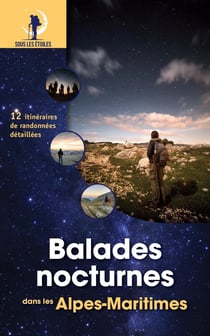 Balades nocturnes dans les Alpes-Maritimes (édition 2024)