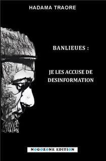 Banlieues : je les accuse de désinformation