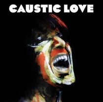 Caustic love