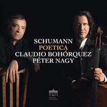 Schumann : poetica, oeuvres pour violoncelle et piano
