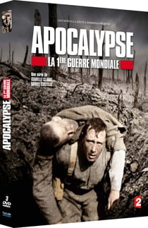Apocalypse - La 1ère Guerre Mondiale
