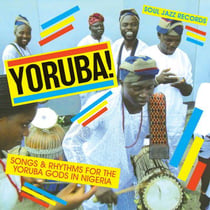 Yoruba! songs and rythms for the Yoruba gods in Nigeria