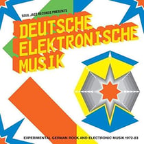 Deutsche Elektronische Musik 1: Experimental German rock and electronic music 1972-83