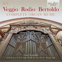 Veggio, Rodio, Bertoldo : Intégrale des oeuvres pour orgue