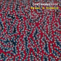 Contrabassics - Peter A. Schmid