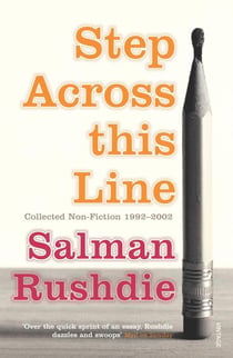 Step across this line - collected non-fiction, 1992-2002