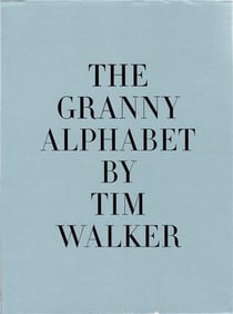 Tim walker the granny alphabet