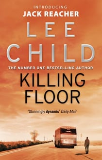 KILLING FLOOR - JACK REACHER VOLUME 1