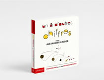 UN & D'AUTRES CHIFFRES : AVEC ALEXANDER CALDER -PREMIERS PAS AVEC LES GRANDS ART