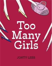 Too many girls (hardback)