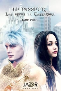 Le Passeur I : Les rêves de Cassandre