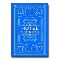 Hotel secrets : the luxury collection