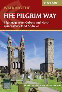 Walking the fife pilgrim way : Six-day pilgrimage to St Andrews
