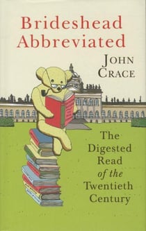 Brideshead abbreviated - the digested read of the twentieth century