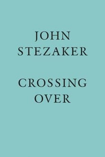 John Stezaker : crossing over