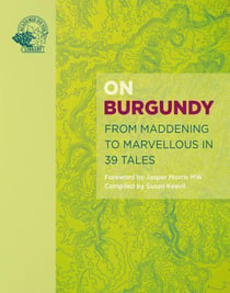 On burgundy from maddening to marvellous in 39 tales