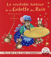 La véritable histoire de la galette des rois