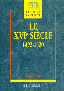 Hu histoire - le xvi siècle - 1492-1620