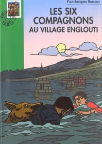 Les six compagnons 05 - les six compagnons au village englouti