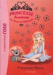 Princesse academy t.36 - princesse Mina et le koala