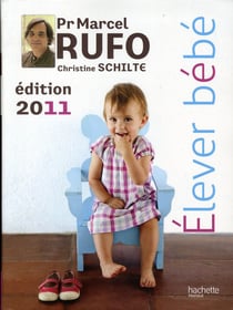 Élever bébé (édition 2011)