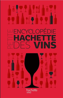 Petite encyclopédie hachette des vins