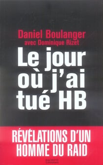 Le jour où j'ai tué HB
