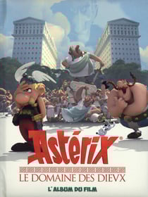 Astérix - le domaine des dieux - l'album du film