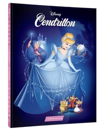 CENDRILLON - L'Album du film - Disney Princesses