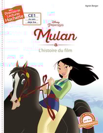 Mes premières lectures - CE1 je sais déjà lire : Mulan - l'histoire du film