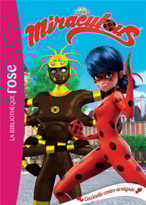 Miraculous Tome 17 : coccinelle contre araignée