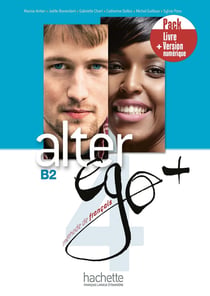 Alter Ego + 4 - Pack Livre de l'élève + Version numérique (B2)