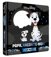 Disney Baby : papa, raconte-moi ! la nuit