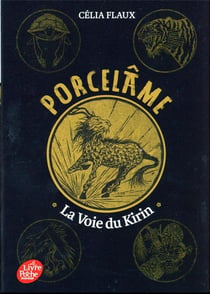 Porcelâme Tome 1 : la voie du Kirin