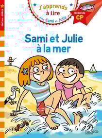 J'apprends à lire avec Sami et Julie : CP niveau 1 - Sami et Julie à la mer