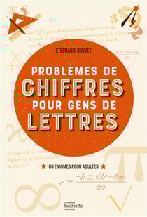 Problèmes de chiffres pour les gens de lettres : 80 énigmes pour adultes