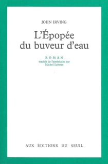 Epopee du buveur d'eau (l')