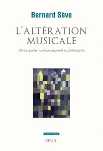 Poetique - l'altération musicale - ou ce que la musique apprend au philosophe