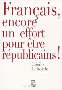 Français, encore un effort pour être républicains !