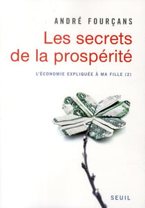 L'économie expliquée à la fille Tome 2 - les secrets de la prospérité