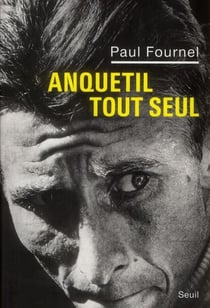 Anquetil tout seul