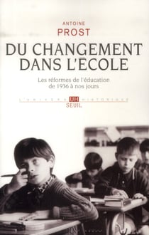 Du changement dans l'école - les réformes de l'éducation de 1936 à nos jours