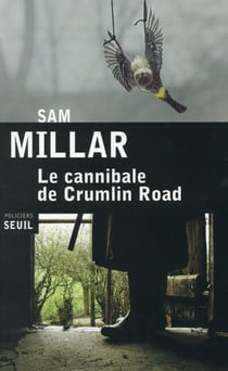Le cannibale de Crumlin Road
