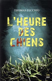 L'heure des chiens