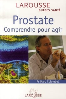 Prostate - comprendre pour agir